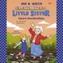 Karen's Grandmothers (Baby-sitters Little Sister #10) Audiobook