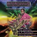 The Ultimate (Animorphs #50) Audiobook