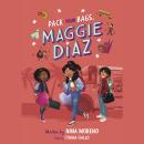 Pack Your Bags, Maggie Diaz Audiobook