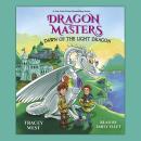 Dawn of the Light Dragon: A Branches Book (Dragon Masters #24) Audiobook
