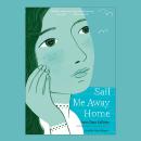 Sail Me Away Home (Show Me a Sign, Book 3) Audiobook