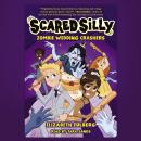 Zombie Wedding Crashers (Scared Silly #2) Audiobook