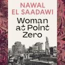 Woman at Point Zero Audiobook