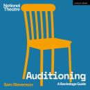 Auditioning: A Backstage Guide Audiobook
