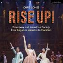 Rise Up!: Broadway and American Society from 'Angels in America’ to ‘Hamilton’ Audiobook