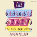 The Cambridge Footlights: A Very British Comedy Institution Audiobook