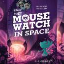 The Mouse Watch in Space Audiobook