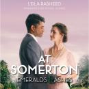 At Somerton: Emeralds & Ashes Audiobook