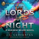 The Rick Riordan Presents: Lords of Night: A Shadow Bruja Novel Book 1