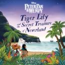 Cover of Tiger Lily and the Secret Treasure of Neverland