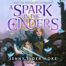 A Spark in the Cinders Audiobook