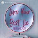 Live Your Best Lie Audiobook