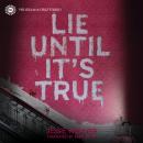 Lie Until It's True Audiobook