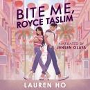 Bite Me, Royce Taslim Audiobook