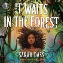 Rick Riordan Presents: It Waits in the Forest Audiobook