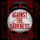 Against the Darkness Audiobook