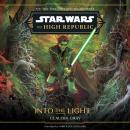 Star Wars: The High Republic: Into the Light Audiobook