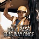 Only Pass This Way Once Audiobook