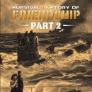 Survival: A Story of Friendship – Part 2 Audiobook