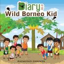 Diary of the Wild Borneo Kid Audiobook