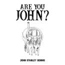 Are You John? Audiobook