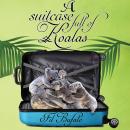 A Suitcase Full of Koalas Audiobook