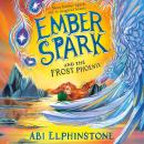 Ember Spark and the Frost Phoenix Audiobook