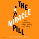 The Miracle Pill