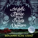 Aristotle and Dante Discover the Secrets of the Universe Audiobook