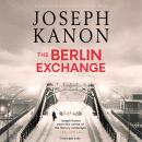 Berlin Exchange, Joseph Kanon
