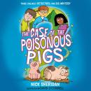 The Case of the Poisonous Pigs Audiobook