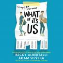 What If It's Us Audiobook