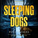 Sleeping Dogs: The new must-read thriller from the bestselling author of Firewatching Audiobook