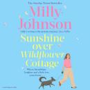 Sunshine Over Wildflower Cottage Audiobook