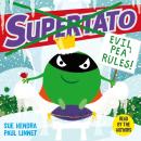 Supertato: Evil Pea Rules Audiobook