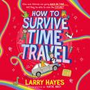How to Survive Time Travel Audiobook
