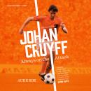 Johan Cruyff: Always on the Attack Audiobook