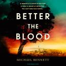 Better the Blood Audiobook