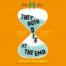 They Both Die at the End: TikTok made me buy it! The international No.1 bestseller Audiobook