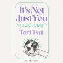 It's Not Just You Audiobook