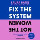 Fix the System, Not the Women Audiobook