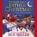 The Night I Met Father Christmas: A festive picture book adventure Audiobook
