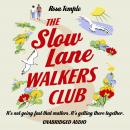 The Slow Lane Walkers Club Audiobook