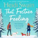 That Festive Feeling: the cosiest, most joyful novel you'll read this Christmas Audiobook