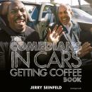 Comedians in Cars Getting Coffee Audiobook