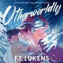 Otherworldly Audiobook