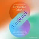 (Un)Stuck, Dr Sophie Mort