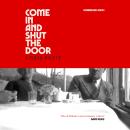 Come In and Shut the Door Audiobook