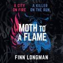 Moth to a Flame Audiobook