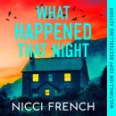 What Happened that Night: The new thriller from the bestselling author of Has Anyone Seen Charlotte Salter? Audiobook